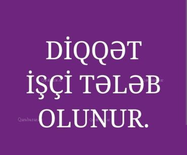 daye isi elanlari: Xeste qadina xeste baxicisi teleb olunur. Ish qrafiki: 08:00-18:00