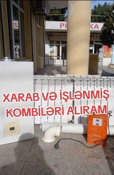 Xarab və işlənmiş kombiləri alıram razılaşmağ yolu ilə