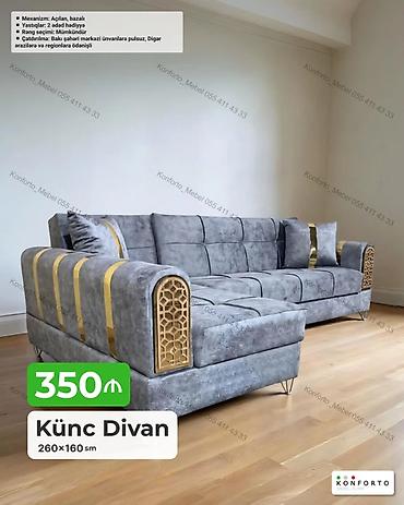 Диваны: Künc divan – 260×160 sm - Mexanizm: açılan, bazalı (yataq funksiyası — 1