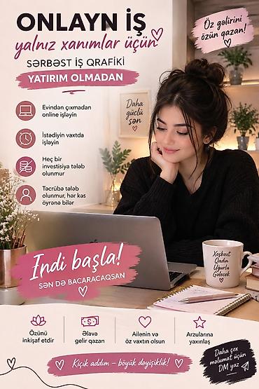 evdən is vakansiya: Onlayn iş – yalnız xanımlar üçün Sərbəst iş qrafiki, yatırım tələb — 1