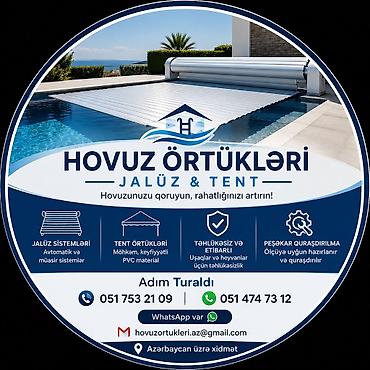 peyin: Hovuz ortuyu
tent və jaluzder
jaluzder
tent 
qiymət kvadrata aiddir — 1