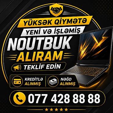 kompüterlər ucuz: YÜKSƏK QİYMƏTƏ NOUTBUK ALIRAM TEKLİF EDİN YENİ VƏ İŞLƏMİŞ — 1