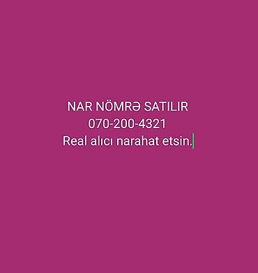 çağrı mərkəzi: Nar mobil nömrə satılır. Operator: Nar (070) Nömrə: 070-200-4321 — 1