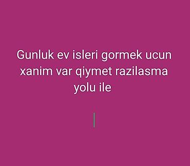 evde iw: Günlük ev işləri xidməti – xanım işçi Xidmətlər: - Ümumi təmizlik — 1
