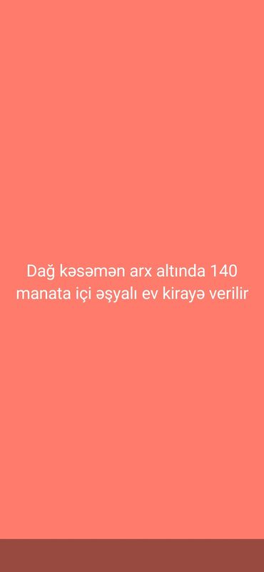 xacmaz kiraye evler: Dağ Kəsəmən kəndində arx altında yerləşən içi əşyalı ev kirayə