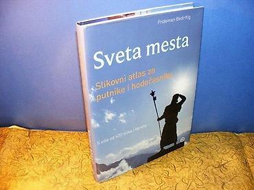 Knjige, audio i video formati: Sveta mesta - Slikovni atlas za putnike i hodocasnikeS više od 400 — 1