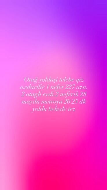 Qarajlar: Otaq yoldaşı axtarışı – yalnız tələbə qız üçün. - Mənzil: 2 otaqlı ev