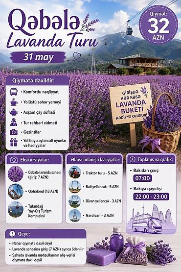 Digər xidmətlər: Qəbələ - Lavanda Turu Tarix: 31 may Qiymət: 32 AZN Qiymətə — 1