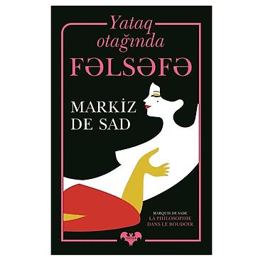 Книги и журналы: Kitab – “Yataq otağında Fəlsəfə” Müəllif: Markiz de Sad (Marquis de — 1