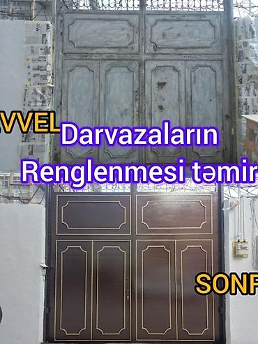 rəngləmə: Darvazaların yerindece renglenmesi ve temiri navest bisetqa darvaza əl — 3