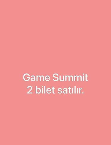 Game Summit üçün 2 ədəd bilet - Tədbir: Game Summit - Bilet sayı: 2 lalafo.az -da Game Summit üçün 2 ədəd bilet - Tədbir: Game Summit - Bilet sayı: 2