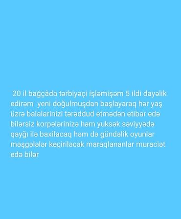 qalici daye: Uşaq baxıcısı və tərbiyəçi xidməti - 20 il bağçada tərbiyəçi — 1