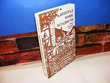 pinpointer prodaja: Beograd naše mladosti dimitrije m. knežev zapisi o beogradu 1- čikago — 1