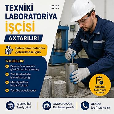 gunluk işler bakı: Texniki Laboratoriya İşçisi axtarılır – Beton nümunələrinin — 1