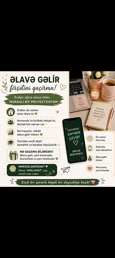 is axtariram bag evinde: Evdən idarə oluna bilən onlayn layihə – əlavə gəlir imkanı Təsvir: - — 2