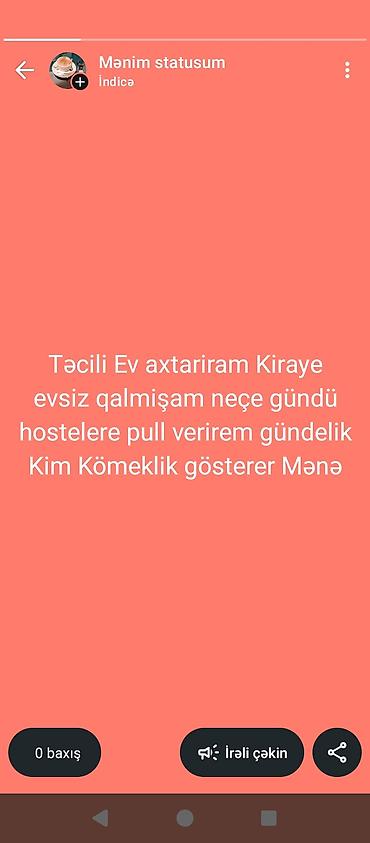 bir otaql: Xidmət: Kirayə ev axtarışı Təsvir: - Təcili kirayə ev axtarıram. - — 1