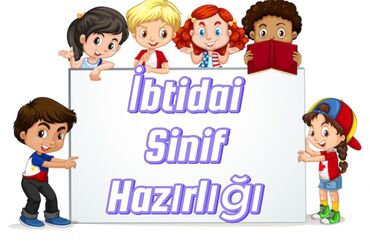 tədris mərkəzi: İbtidai Sinif Hazırlığı - Həm Əyani həm də Online formada keçirilir