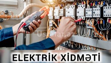 Elektrik işləri: Elektrik işi üzrə istənilən xidmətlər göstərilir