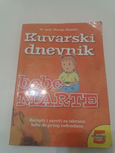 57 oglasa | lalafo.rs: Knjiga KUVARSKI DNEVNIK BEBE MARTE