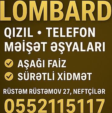 lalafo hovuz: Etibarlı Lombard Xidməti 💰 Qızıl, telefon və məişət əşyalarını girov — 3