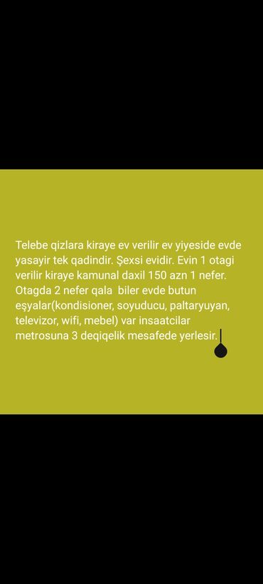 1 комнатная студия: Tələbə qızlar üçün kirayə ev təklif olunur. Ev sahibi, tək qadın, evdə