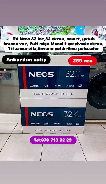 Televizorlar: TV Neos 32 inc,82ekran, smart, yutub krosna var, Pult mişa,Monolit