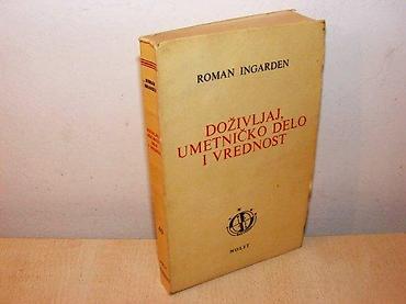 planika: Doživljaj, umetničko delo i vrednost - Roman Ingarden Nolit Beograd — 1