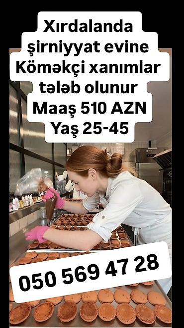 tort ustası: Xadimə tələb olunur, Aylıq ödəniş, 30-45 yaş — 3