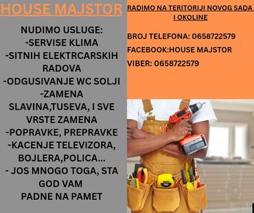 Usluge u domaćinstvu: Mi se bavimo House Majstorskim poslovima na teritoriji Novog Sada i