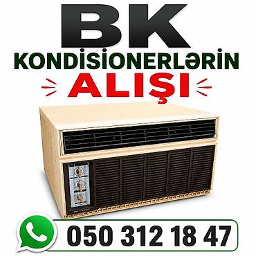 Məişət texnikası: BK kondisionerlər Alırıq — 1