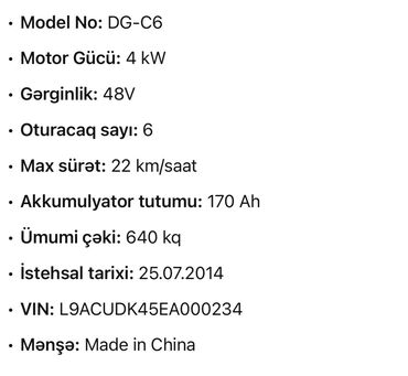 Digər nəqliyyat: Model No: DG-C6 • Motor Gücü: 4 kW • Gərginlik: 48V • Oturacaq sayı: 6 — 6