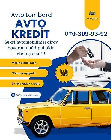 ikinci el esya alan yerler: Avto Lombard – Avto Kredit xidməti Şəxsi avtomobilinizi girov qoyaraq — 1