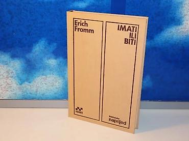 odece: Imati ili biti erich fromm1979 naprijedtvrd povez 22,5 cmstanje vrlo — 1