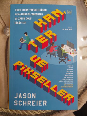 Bədii ədəbiyyat: Jason Schreier " Kan, ter ve pikseller " kitabı