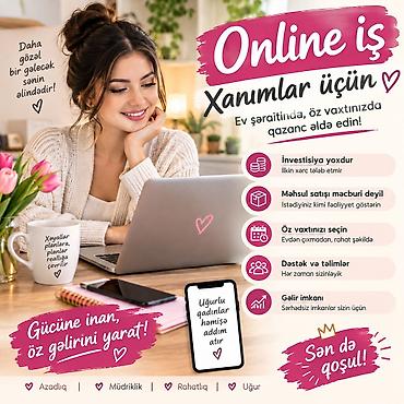 Online iş fürsəti – xanımlar üçün Ev şəraitində, öz vaxtınızı özünüz lalafo.az -da Online iş fürsəti – xanımlar üçün Ev şəraitində, öz vaxtınızı özünüz