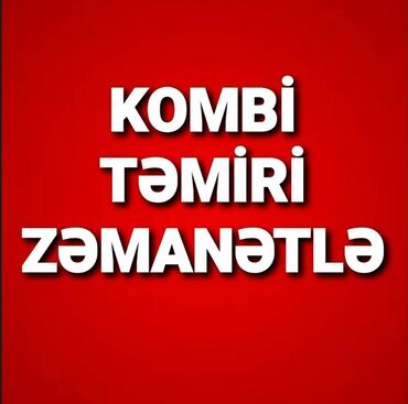 kombi yuyulması: Markasından aslı olmayaraq bütün kombilərin təmiri