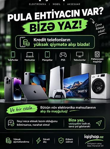 Elektronika: 💸 PULA EHTİYACIN VAR? BİZƏ YAZ! 🔥 💰 Kreditdə olan telefonların yüksək — 1