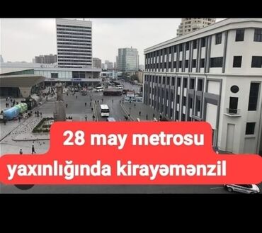 28 may metro: 28 may xanımlara kirayə mənzil aylıq 450 AZN