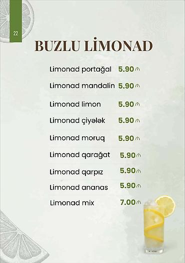 Чай, кофе, напитки: Buzlu limonad menyusu - Limonad portağal – 5.90 - Limonad mandalin – — 1