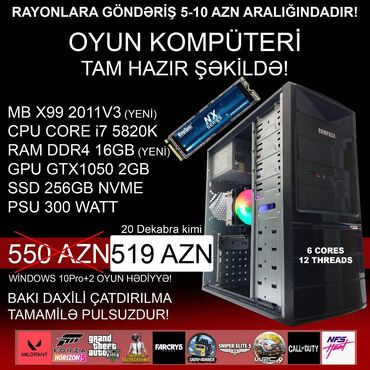 Masaüstü kompüterlər və iş stansiyaları: Oyun üçün Kompüter "DDR4 Core i7 5820K GTX1050 2GB 256GB NVME” Dekabr -da lalafo.az — 1 Masaüstü kompüterlər və iş stansiyaları: Oyun üçün Kompüter "DDR4 Core i7 5820K GTX1050 2GB 256GB NVME” Dekabr — 1