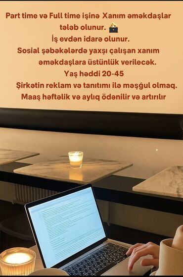 Tikinti ixtisasları: Part-time iş üçün xanım əməkdaşlar tələb olunur. İş evdən idarə olunur