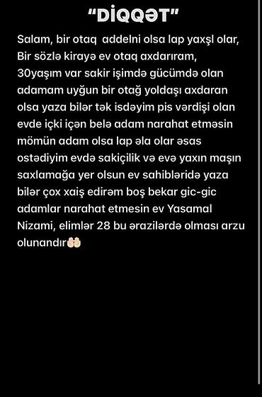 Kirayə otaqlar: Axtarıram: kirayə ev və ya ayrıca otaq. Tələblər: - 1 otaqlı mənzil — 1