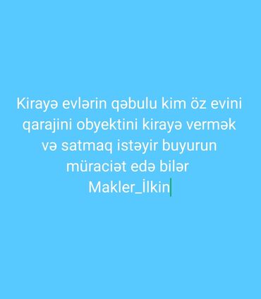 kewlede kiraye evler: Kim istəsə müraciət edə bilər evləri alış satış kirayəsi
