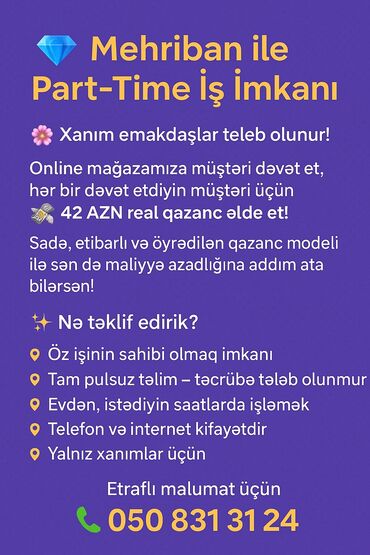 iş axtarmaq: Online mağazaya müştəri dəvət etmək üçün xanım əməkdaşlar axtarılır
