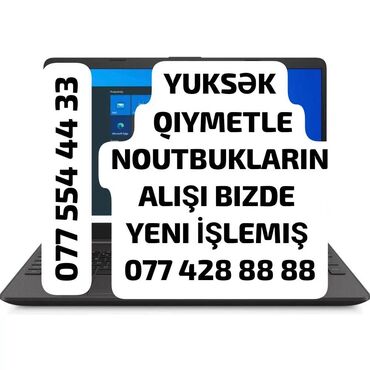 Noutbukların alışı: Yuksek qiymetle noutbuk aliram