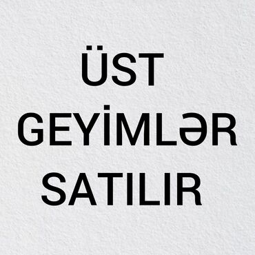 Kurtkalar: Üst geyimləri satılır

Ciddi alıcılar üçün wp nömrəsi veriləcəkdir