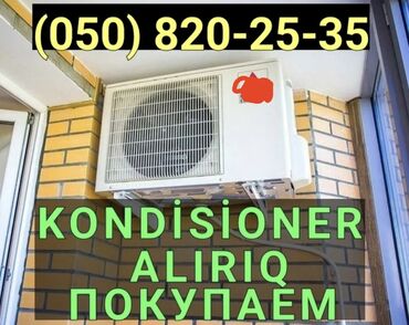 Kondisionerlər: Kondisioner alırıq Tipliləri: divar, tavan, şkaf dollap ücün