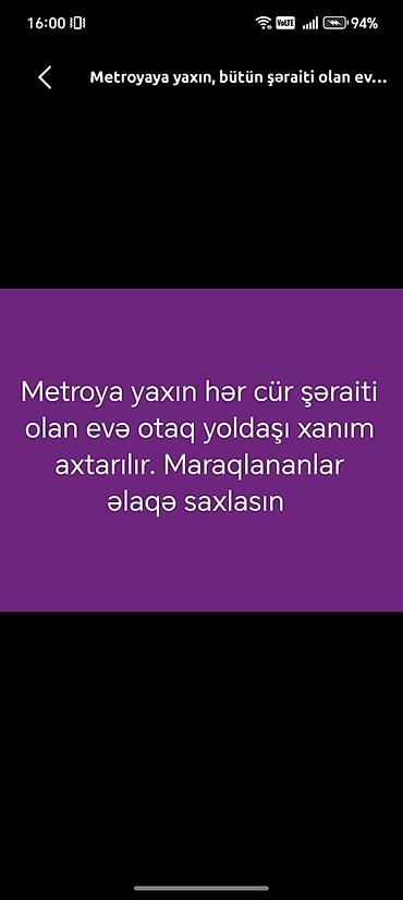 Metroyaya yaxın, hər cür şəraiti olan evə xanim otaq yoldaşı xanım