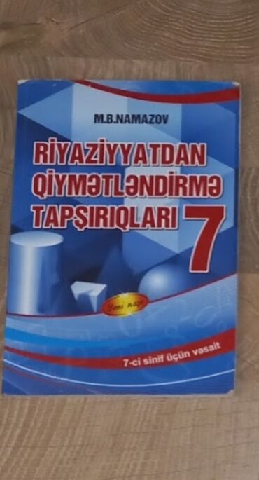 riyaziyyat qiymetlendirme 7 ci sinif cavablari: Bu kitab M.B. Namazov tərəfindən yazılmış, 7-ci sinif şagirdləri üçün