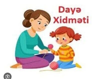 ağdamda iş elanları 2023: Dayə tələb olunur, 46 yaşdan yuxarı, 3-5 illik təcrübə, Növbəli qrafik